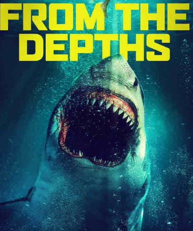 مشاهدة فيلم From the Depths 2020 مترجم